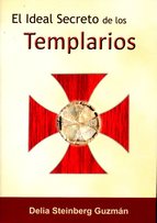 El Ideal Secreto de los Templarios. 9788496369498