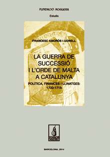 La Guerra de Successió i l'Orde de Malta a Catalunya