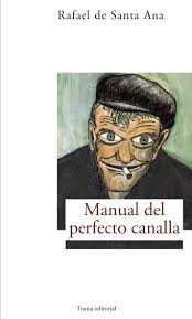 Manual del perfecto canalla. 9788489239579