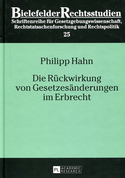 Die rückwirkung von gesetzesänderungen im erbrecht . 9783631655498