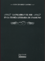 La palabra y el ser en la teoría literaria de Unamuno. 9788478005314