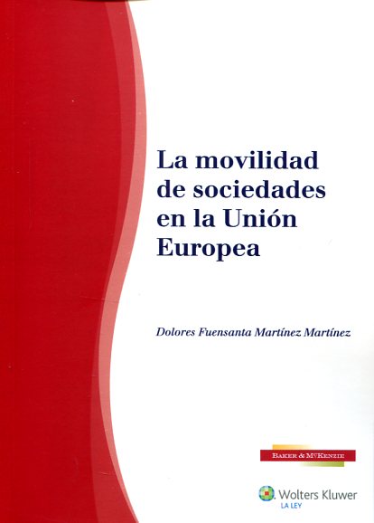 La movilidad de sociedades en la Unión Europea. 9788490204023