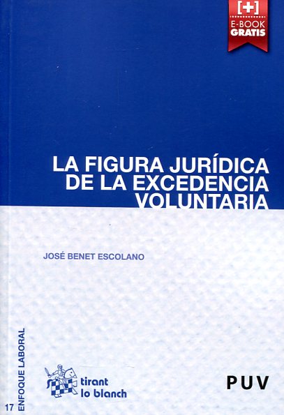 La figura jurídica de la excedencia voluntaria. 9788490861752