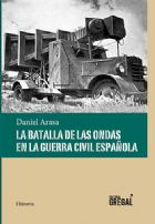 La batalla de las ondas en la Guerra Civil Española. 9788494319686