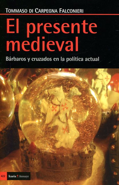 El presente medieval. 9788498886405