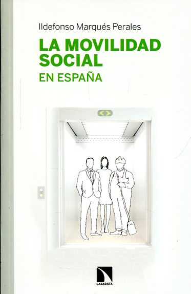 La movilidad social en España. 9788490970164