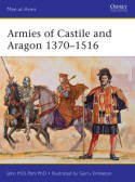Armies of Castile and Aragon. 9781472804198