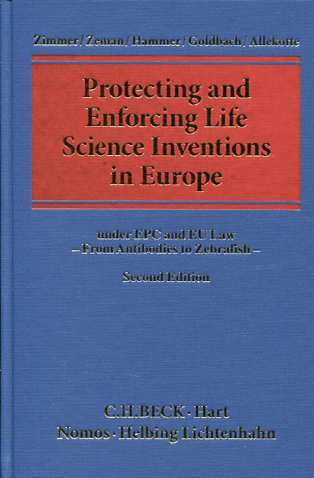 Protecting and enforcing life science inventions in Europe under EPC and EU Law. 9781849469111