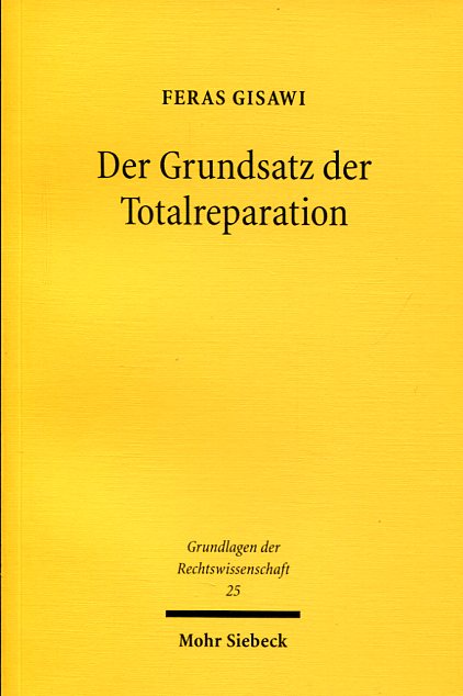 Der Grundsatz der Totalreparation