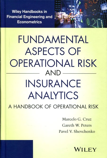 Fundamental aspects of operational risk and insurance analytics. 9781118118399