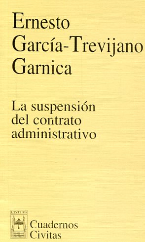 La suspensión del contrato administrativo. 9788447015658