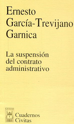 La suspensión del contrato administrativo. 9788447015658