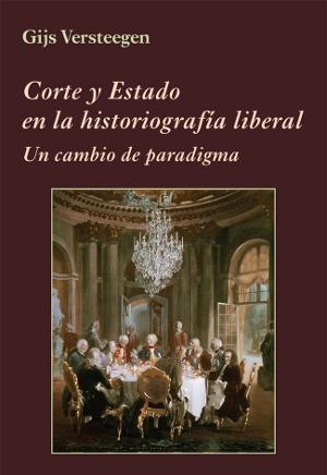 Corte y Estado en la historiografía liberal. 9788416335046