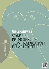 Sobre el principio de contradicción en Aristóteles. 9788490550847