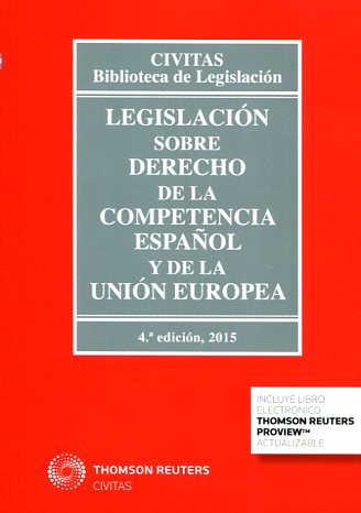 Legislación sobre Derecho de la competencia español y de la Unión Europea. 9788447050673
