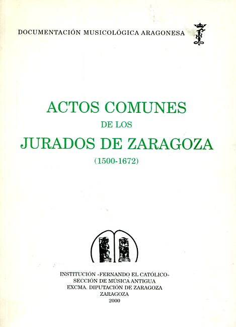 Actos comunes de los jurados de Zaragoza. 9788478205585