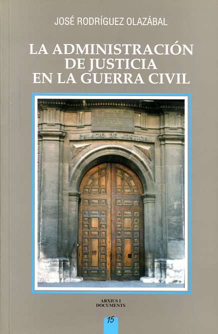 La Administración de Justicia en la Guerra Civil