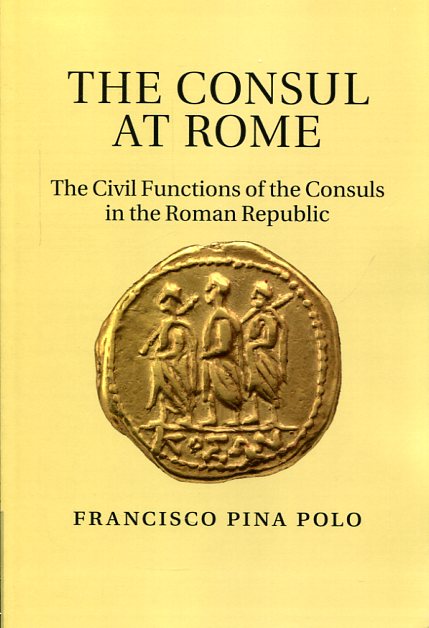 The Consul at Rome. 9781107671744
