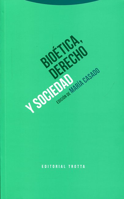 Bioética, Derecho y sociedad. 9788498795677