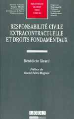 Responsabilité civile extracontractuelle et Droits Fondamentaux. 9782275046518