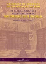 Catálogo de impresos de los siglos XVI al XVIII de la Real Biblioteca del Monasterio de San Lorenzo de El Escorial. 9788471204646