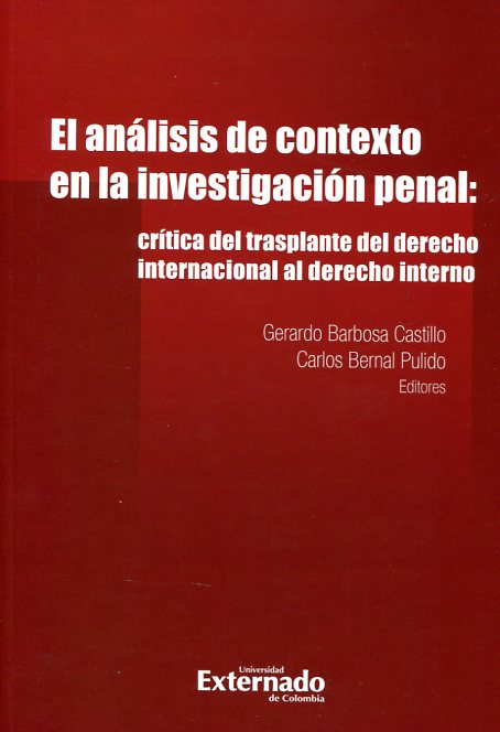 El análisis de contexto en la investigación penal. 9789587722376