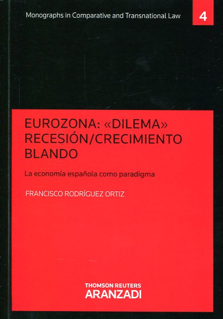 Eurozona: "dilema" recesión/crecimiento blando. 9788490982242