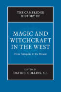The Cambridge history of magic and witchcraft in the West. 9780521194181