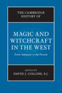 The Cambridge history of magic and witchcraft in the West. 9780521194181