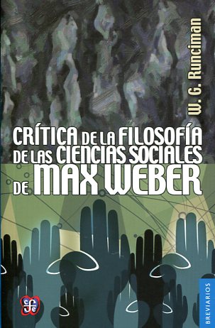 Crítica de la filosofía de las Ciencias Sociales de Max Weber. 9786071621726