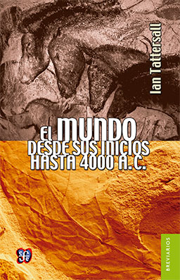 El Mundo desde sus inicios hasta 4000 a.C.