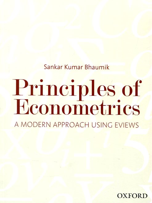 Principles of econometrics. 9780198098539