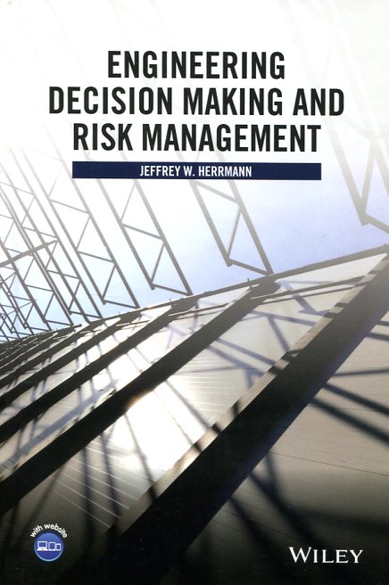 Engineering decision making and risk management