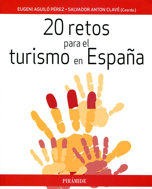 20 retos para el turismo en España. 9788436833133