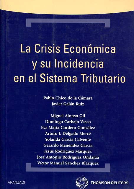 La crisis económica y su incidencia en el sistema tributario. 9788483559734