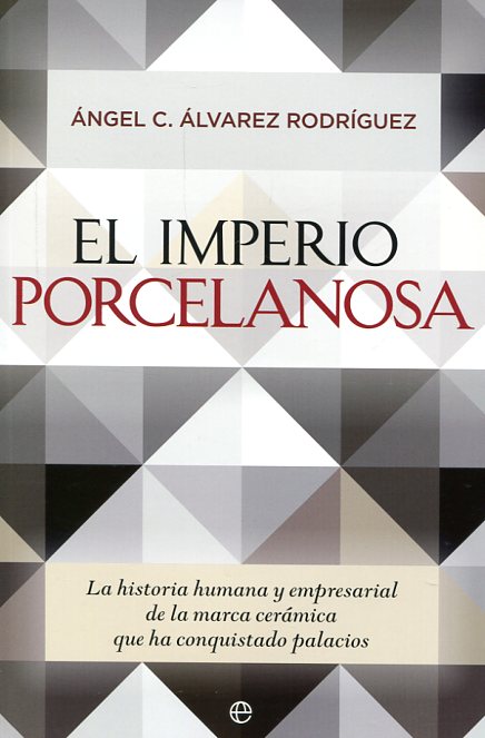 El Imperio de Porcelanosa