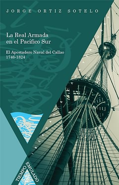 La Real Armada en el Pacífico Sur