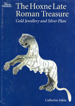 The Hoxne Late Roman treasure. 9780714118178