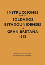 Instrucciones para soldados estadounidenses en Gran Bretaña, 1942