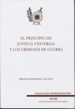 El principio de justicia universal y los crímenes de guerra. 9788460670230