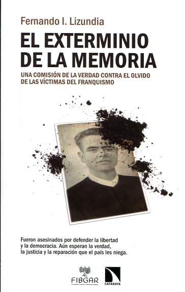 El exterminio de la memoria. 9788490970294