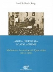 Aigua, burgesia i catalanisme. 9788484097464