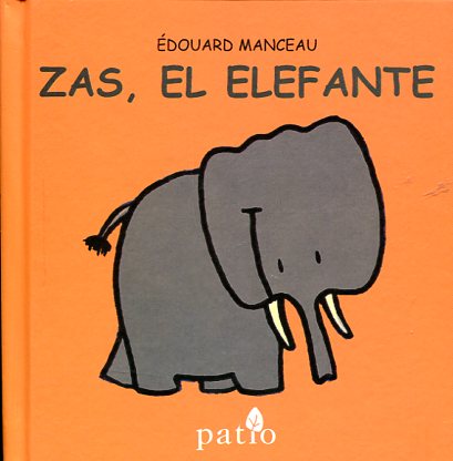 Zas, el elefante. 9788416256686
