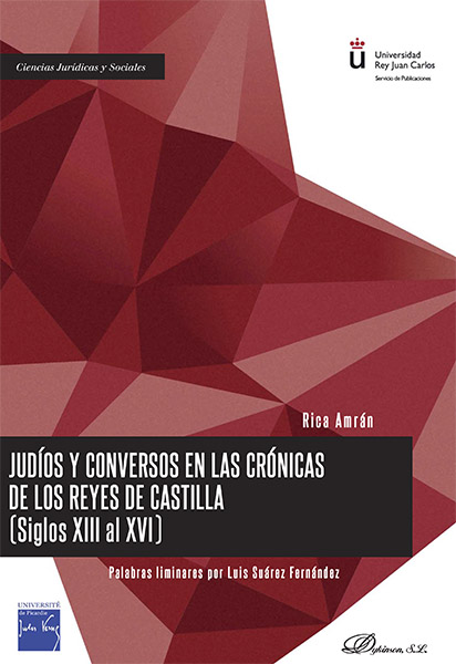 Judíos y conversos en las crónicas de los reyes de Castilla. 9788490852507