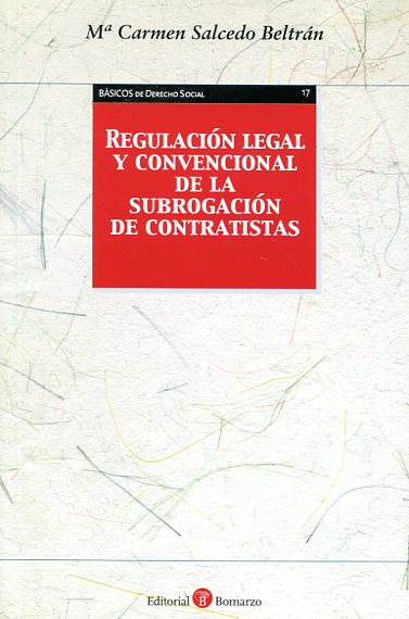 Regulación legal y convencional de la subrogación de contratistas. 9788486977801