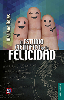 El estudio científico de la felicidad. 9786071621351