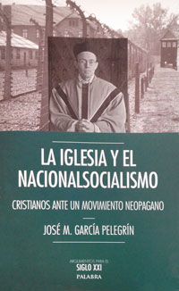 La Iglesia y el Nacionalsocialismo. 9788490612095