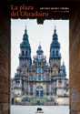 La Plaza del Obradoiro