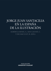 Jorge Juan Santacilia en la España de la Ilustración. 9788497173490