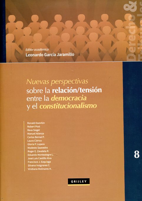 Nuevas perspectivas sobre la relación/tensión entre la democracia y el constitucionalismo. 9789972044564